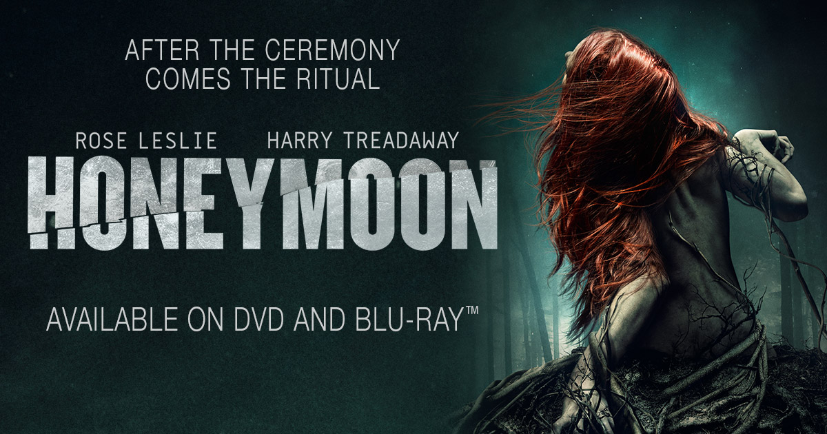 Honeymoon Official Movie Site Starring Rose Leslie Harry Treadaway Ben Huber And Hanna